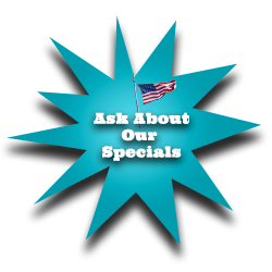 Ask about our Specials
